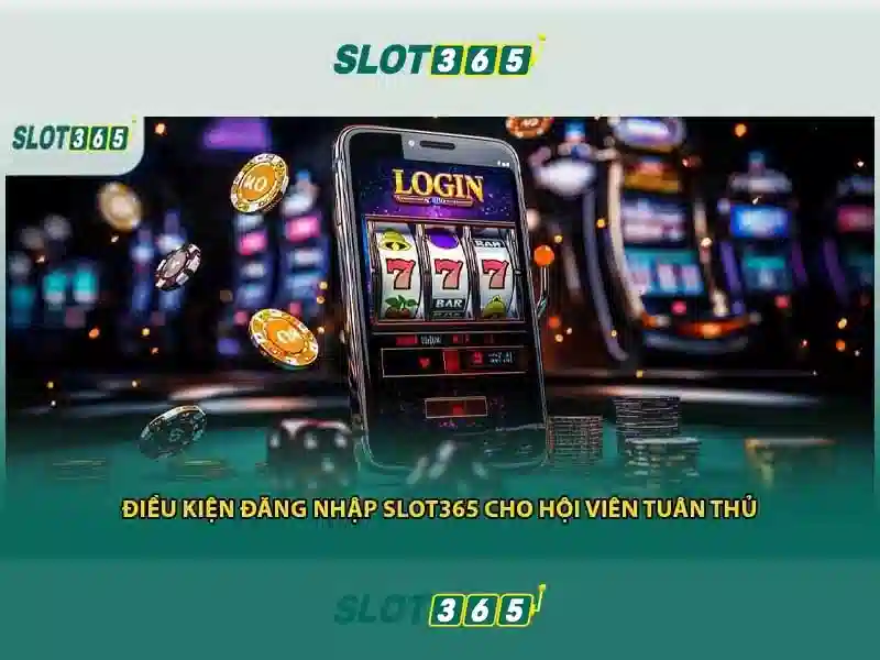 Slot365 – trải nghiệm chơi slot trực tuyến tuyệt vời