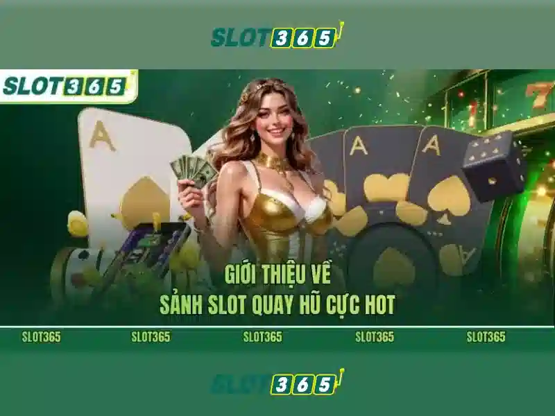 Slot365: Khám phá nền tảng xèng trực tuyến