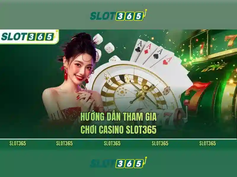 Lợi ích khi chọn Slot365