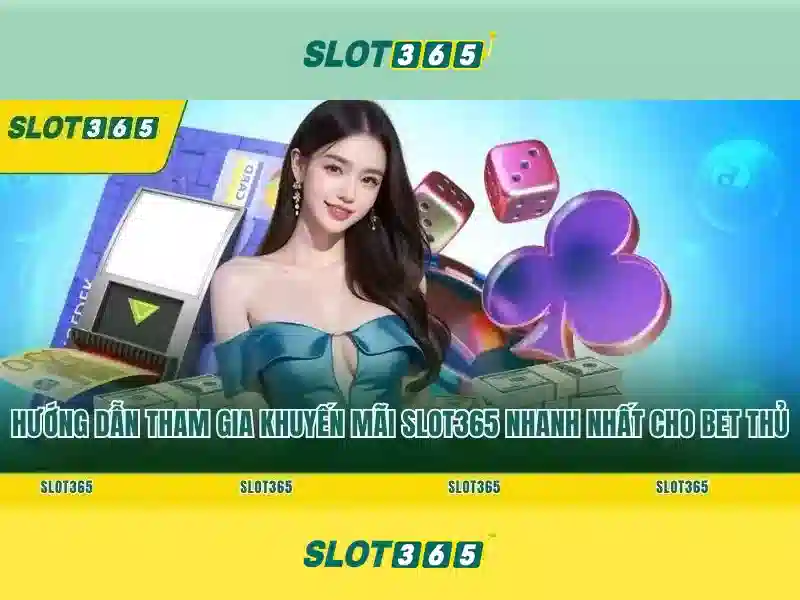 Slot365: Tổng quan về nền tảng quay slot trực tuyến