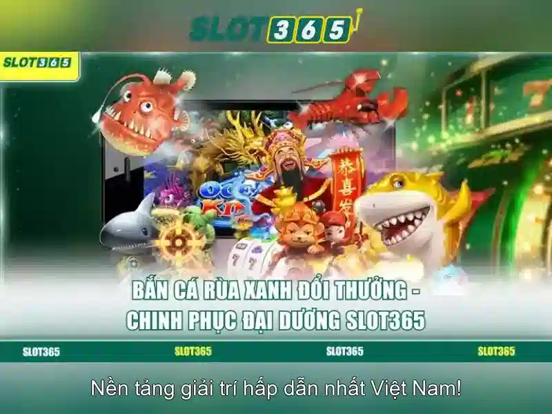 Slot365: Trải nghiệm casino xèng trực tuyến an toàn và đáng tin cậy