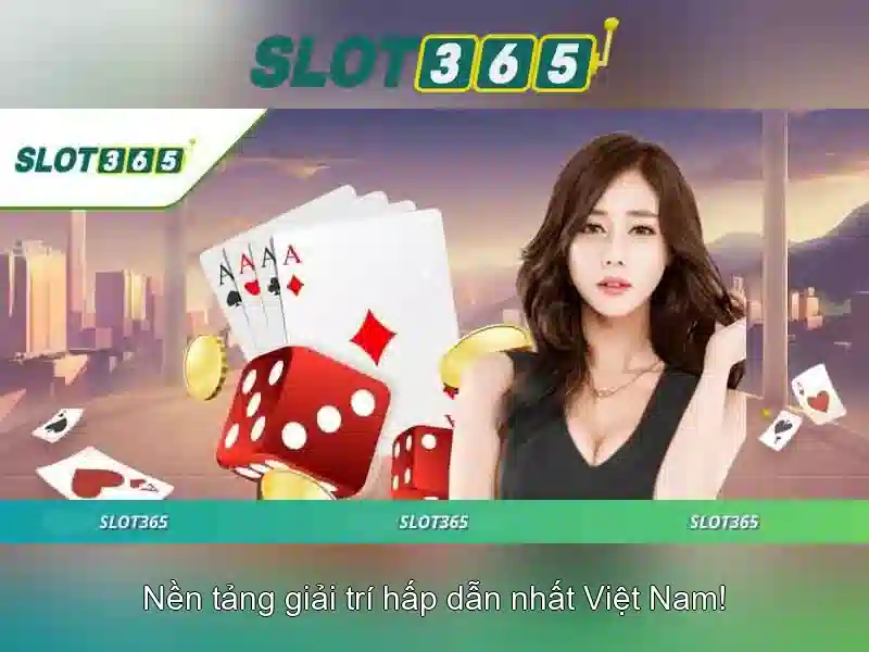 Cài đặt và trải nghiệm người dùng Slot365