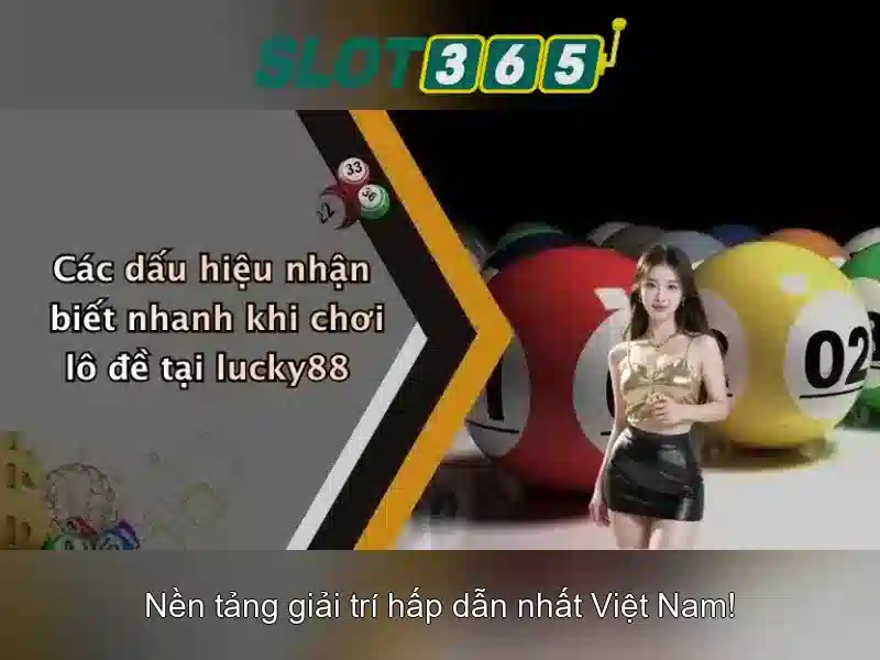 Slot365 - Nền tảng đánh bạc trực tuyến uy tín