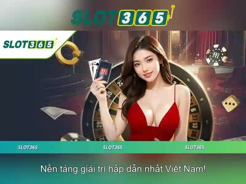 Các tính năng nổi bật của Slot365