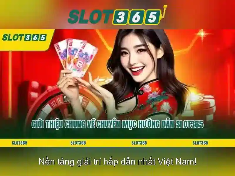 Slot365 - Nền tảng slot trực tuyến hàng đầu