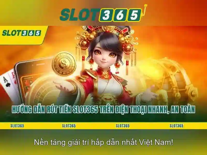 Slot365: Trò chơi trực tuyến và đánh giá tổng quan
