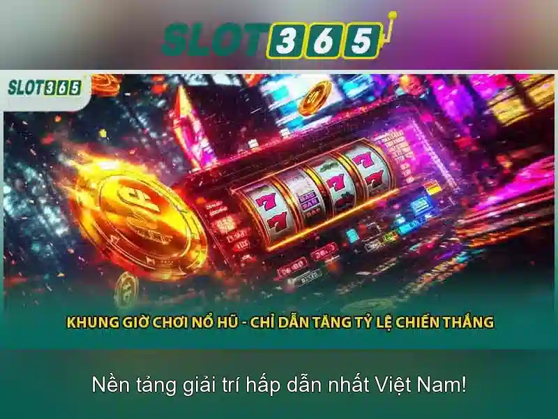 Lợi ích khi chơi tại Slot365